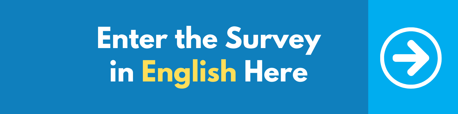 Enter the Survey in English Here